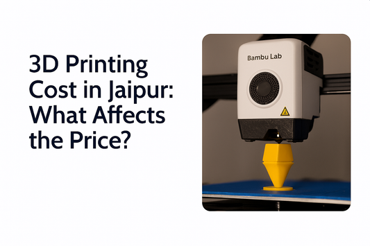 3D printing cost in Jaipur using Bambu Lab A1 printer for custom parts